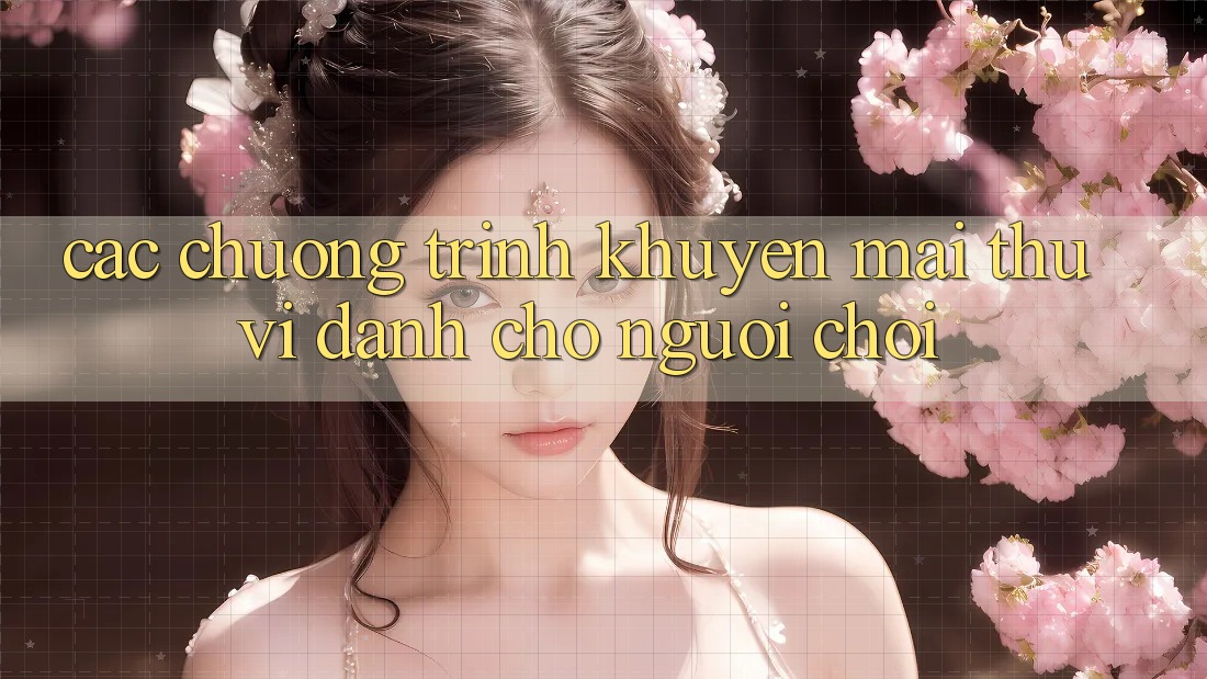 Các Chương Trình Khuyến Mãi Thú vị Dành Cho Người chơi Các Chương Trình Khuyến Mãi Thú vị Dành Cho Người chơi