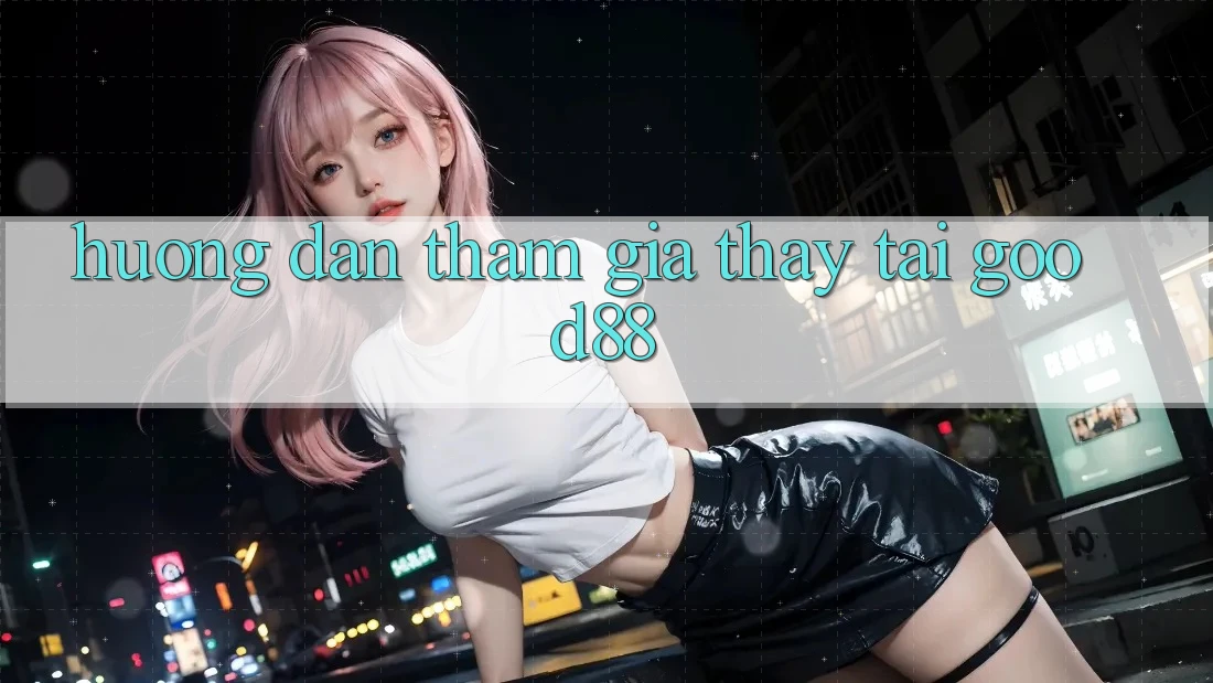 Hướng Dẫn Tham Gia Thấy Tại Good88 Hướng Dẫn Tham Gia Thấy Tại Good88