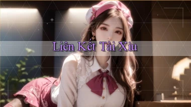 Liên kết Tài xỉu